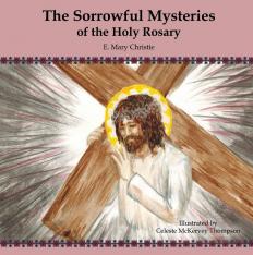 The Sorrowful Mysteries of the Holy Rosary
