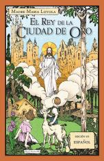 El Rey de la Ciudad de Oro (In Spanish)