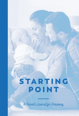 Starting Point A Parent's Journal for Dreaming