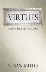 Virtues: Your Christian Legacy