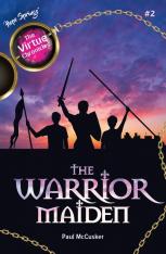 The Virtue Chronicles 2 - The Warrior Maiden