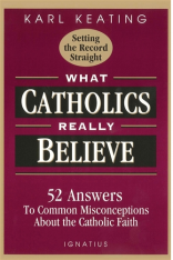 What Catholics Really Believe