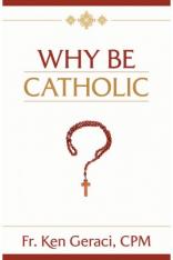 Why Be Catholic?